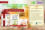 Sâm nhung Plus 'lột xác',sẵn sàng chinh phục thị trường khó tính với chứng nhận FDA