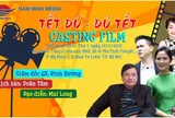 “Tết đú – Đú Tết” Casting diễn viên chính