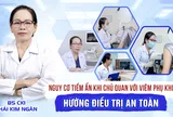 Nguy cơ tiềm ẩn khi chủ quan với viêm phụ khoa kéo dài và hướng điều trị an toàn - Bác sĩ Thái Kim Ngân chia sẻ