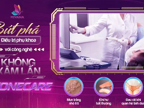 MIVANA – Bứt phá điều trị phụ khoa với công nghệ không xâm lấn OZONECARE