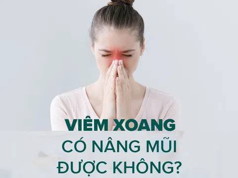 Dr Khải lý giải: " Viêm xoang có nâng mũi được không"