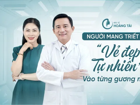 Bác sĩ Hoàng Tài: Người mang triết lý “vẻ đẹp tự nhiên” vào từng gương mặt