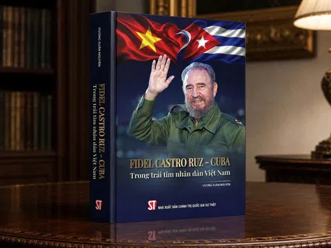 Ra mắt cuốn sách “Fidel Castro Ruz - Cuba trong trái tim nhân dân Việt Nam”