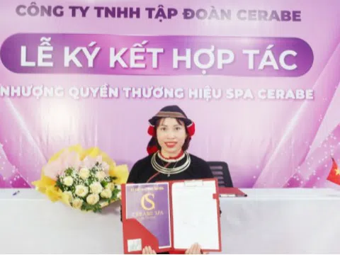 Lễ kí kết hợp tác toàn diện giữa Chuỗi nhượng quyền thương hiệu Spa Cerabe và Chủ Spa Lý Thị Xuân
