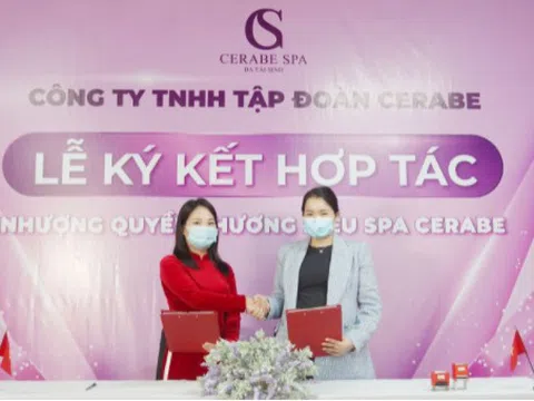 Lễ ký kết hợp tác toàn diện giữa Chuỗi nhượng quyền thương hiệu Spa Cerabe và Chủ Spa Nguyễn Thị Xinh