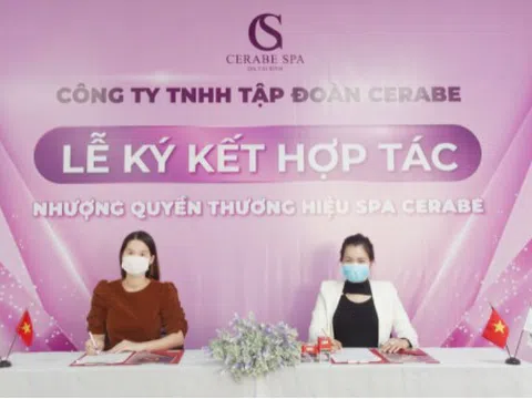 Lễ ký kết hợp tác toàn diện giữa Chuỗi nhượng quyền thương hiệu Spa Cerabe và Chủ Spa Nguyễn Thị Mơ