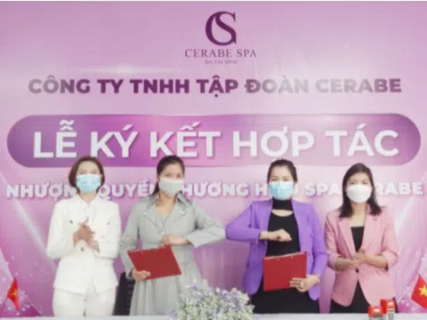 Lễ kí kết hợp tác toàn diện giữa Chuỗi nhượng quyền thương hiệu Spa Cerabe và Chủ Spa Lý Thị Sinh